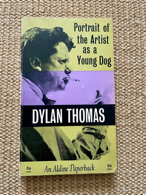 Dylan Thomas Portrait of the Artist as a Young Dog Vintage 1965 ...