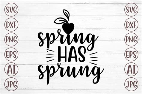 Spring Has Sprung Graphic By Svgmaker · Creative Fabrica