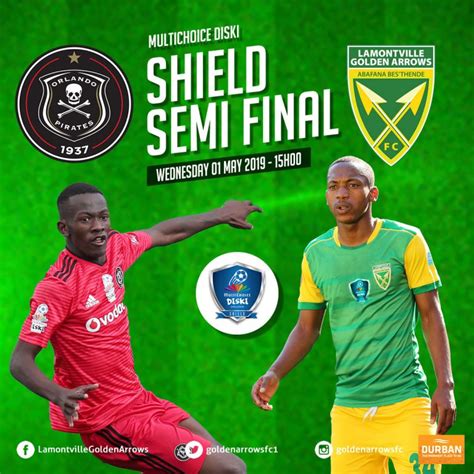 Diski Shield Semi Final Lamontville Golden Arrows Fc