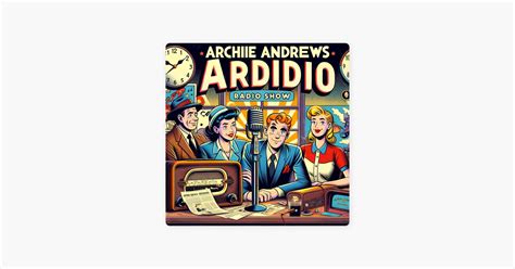 ‎Archie Andrews on Apple Podcasts