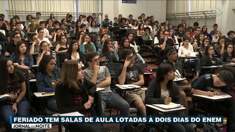 Feriado Tem Salas De Aula Lotadas A Dois Dias Do Enem YouTube