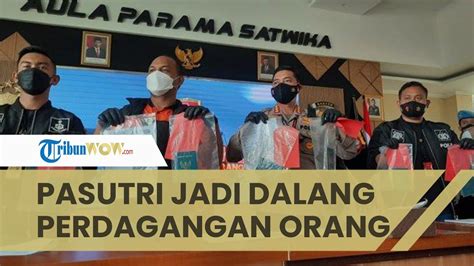 Pasutri Jadi Dalang Perdagangan Orang Orang Sudah Diberangkatkan