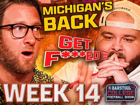 Michigans Back The Barstool College Football Show Championship Week Barstool Sports