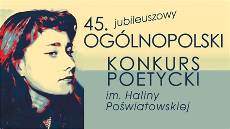 Jubileuszowy Og Lnopolski Konkurs Poetycki Im H Po Wiatowskiej