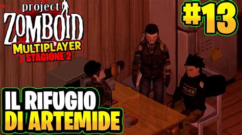 Il Rifugio Di Artemide Project Zomboid Rp Multiplayer Ita Ep Youtube