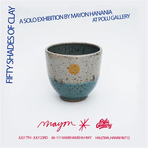 Mayons Fifty Shades Of Clay Exhibition — Polu Gallery