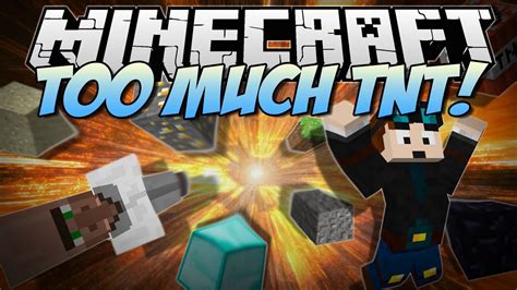 Minecraft Too Much Tnt Over 35 New Tnts And Explosives Mod Showcase [1 6 4] Youtube