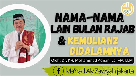 Nama Nama Lain Bulan Rajab Kemuliaan Kemuliaan Di Dalamnya Dr Kh