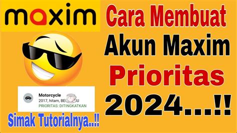 Cara Membuat Akun Maxim Prioritas Tutorial Buat Akun Maxim