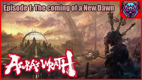 Asuras Wrath Episode 1 Youtube