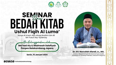 Seminar Bedah Kitab Ushul Fiqih Al Luma Ma Had Aly Balekambang