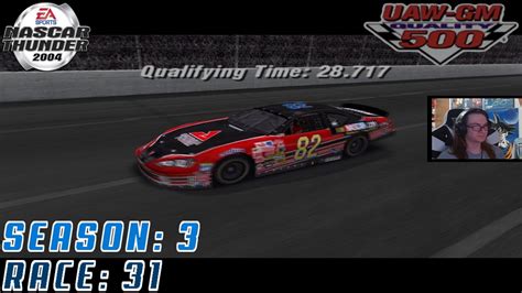 Nascar Thunder 2004 Career Mode S3 R31 Uaw Gm Quality 500 Youtube