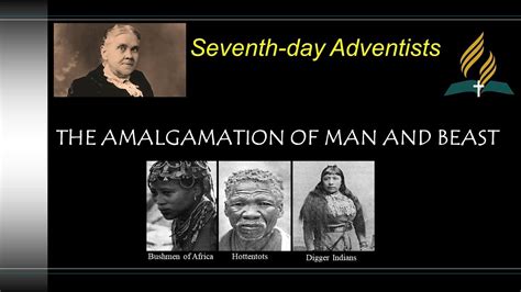 Seventh Day Adventist And Amalgamation Ellen White Adventism Exposed