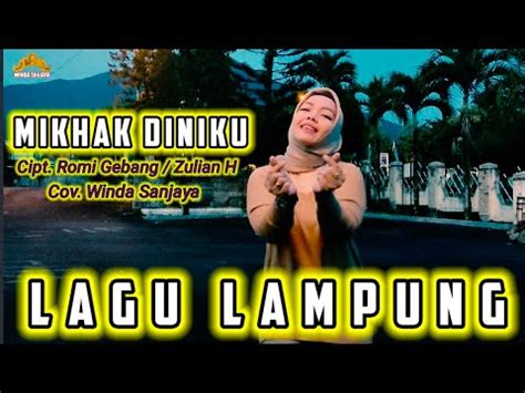 Lagu Lampung Paling Populer Cipt Romi Gebang Zulian H MIKHAK