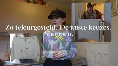 TELEURGESTELD JUISTE KEUZES SHOPPEN Vlog 133 YouTube