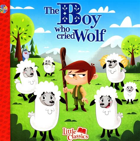 The Boy Who Cried Wolf The Little Classics Collection Classic Fairy