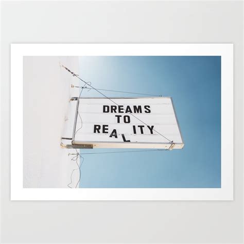 Dreams to Reality Art Print by Bethany Young Photography | Society6