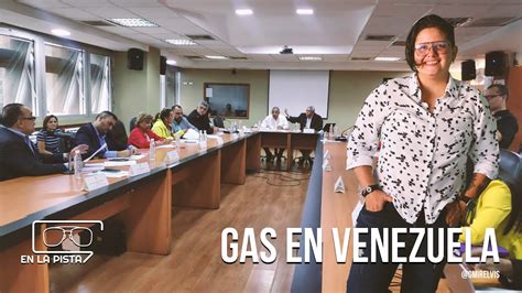 Qué pasará con la producción del gas en Venezuela YouTube