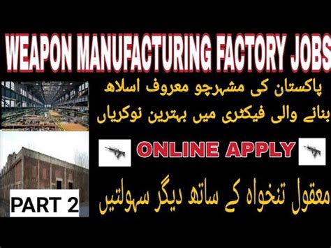 Weapon Manufacturing Factory Jobs Fresh Helpers Jobs Karachi Jobs