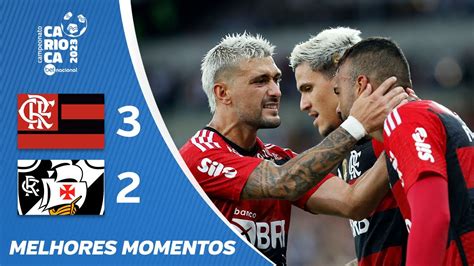 Flamengo 3 X 2 Vasco Melhores Momentos CariocÃo Betnacional 2023