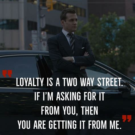 Loyalty Is A Two Way Street Harvey Specter Quote Suits Motivasyon