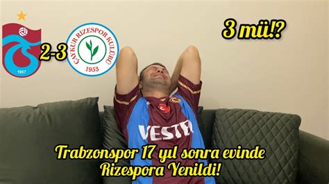 TRABZONSPOR RİZESPOR MAÇI SONRASI TAKIMLAR Noluyor lan YouTube