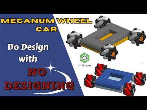 How To Design Mecanum Wheel Car In Onshape CAD Software With No