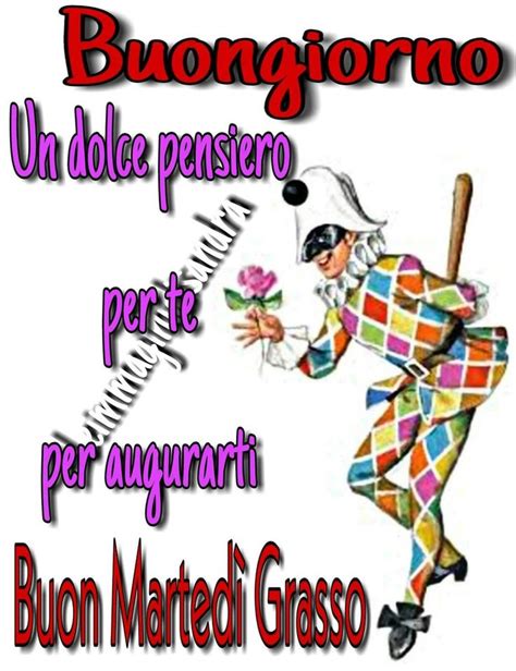 Pin di Giusy Di Pasquale su Carnevale Buongiorno martedì Buongiorno