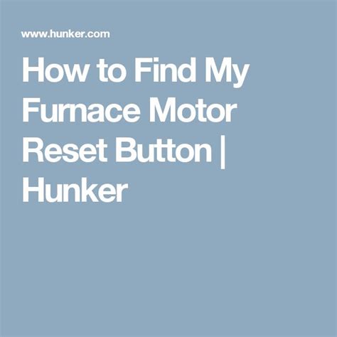 How to Reset a Furnace Using the Furnace Reset Button | Hunker | Reset ...