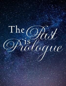 The Past Is Prologue Poster By The Dungeon Rose TPT