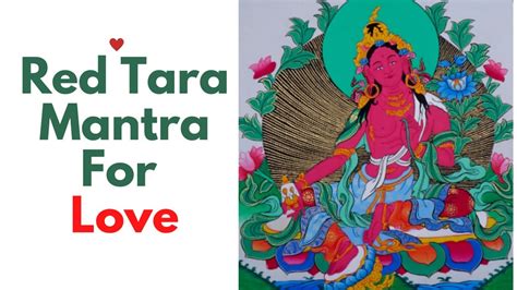 Red Tara Mantra Miracles Red Tara Mantras For Love Om Tare Tam Soha