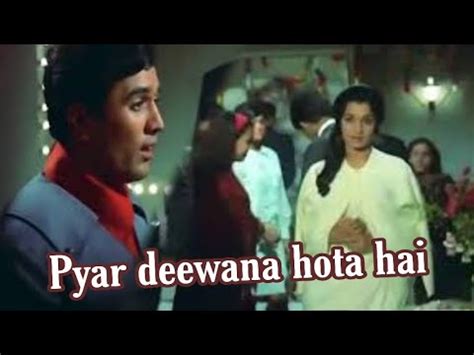 Pyar Deewana Hota Hai Mastana Hota Hai Old Song Rajesh Khanna Old Hit