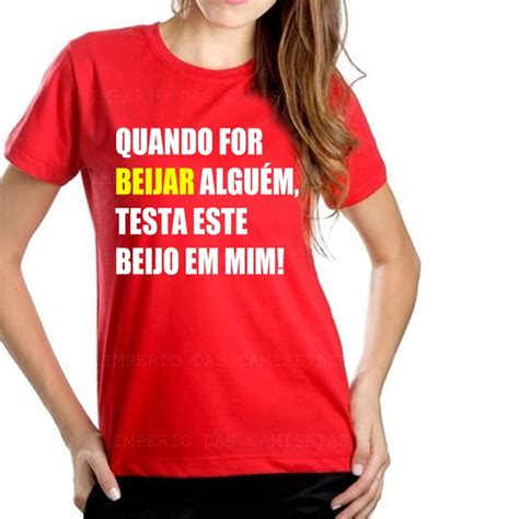 Camiseta Ou Baby Look Vermelho Quando For Beijar Ref 560 Elo7