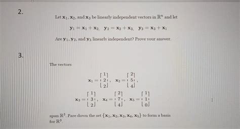 Solved 2 Let X1 X2 And X3 Be Linearly Independent Vectors