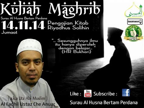 Kuliah Maghrib Al Fadhil Ustaz Anuar Riyadhus Solihin 14 11 2014