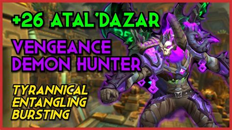 Vengeance Demon Hunter 26 Atal Dazar Tyrannical Dragonflight