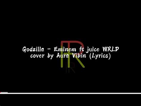 Godzilla Eminem Ft Juice WRLD Cover By Aura Vibin Lyrics YouTube