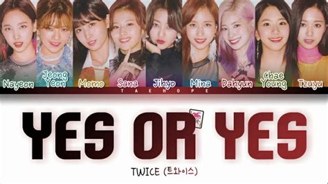 Twice 트와이스 “yes Or Yes” Color Coded Lyrics Han Rom Eng 작사 Youtube