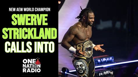 Aew World Champion Swerve Strickland Discusses World Title Forbidden