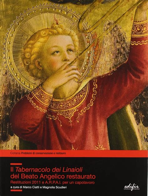 Amazon Il Tabernacolo Dei Linaioli Del Beato Angelico Restaurato