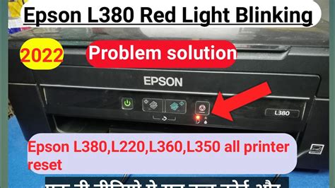 Epson L380 L360 L210 L220 L800 Red Light Blinking All Printer Problem