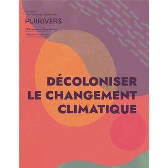 Plurivers D Coloniser Le Changement Climatique Broch Collectif