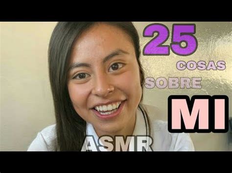 25 cosas sobre mi ASMR ESPAÑOL YouTube