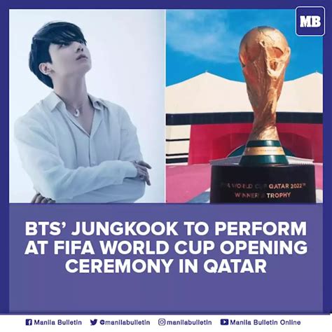 Bts Jungkook To Perform At Fifa World Cup Opening Ceremony In Qatar