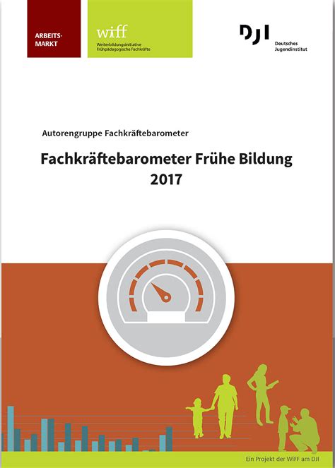 Fachkräftebarometer Frühe Bildung 2017 WiFF