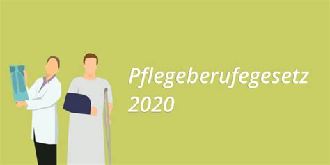 Pflegeberufegesetz Inhalte Ziele Jedermann Gruppe