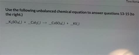 Solved Use The Following Unbalanced Chemical Equation To Chegg