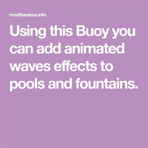 Using This Buoy You Can Add Animated Waves Effects To Pools And Fountains