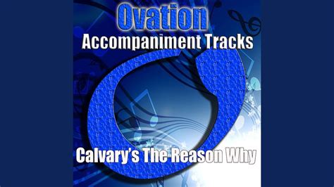 Calvarys The Reason Why Accompaniment Track Youtube