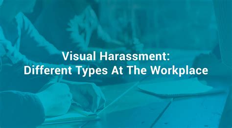 Visual Harassment Different Types At The Workplace